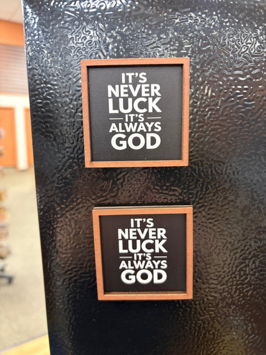 It's Never Luck... Mag
