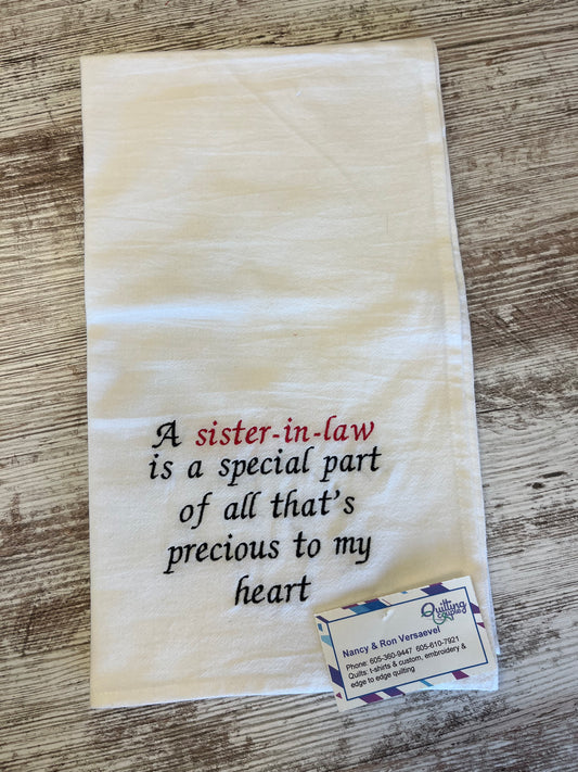 A Sister in law is a special part of all that's precious - Dish Towel 280