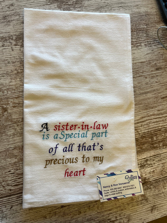 A sister-in-law is a special part of all that's precious - Dish Towel 280A