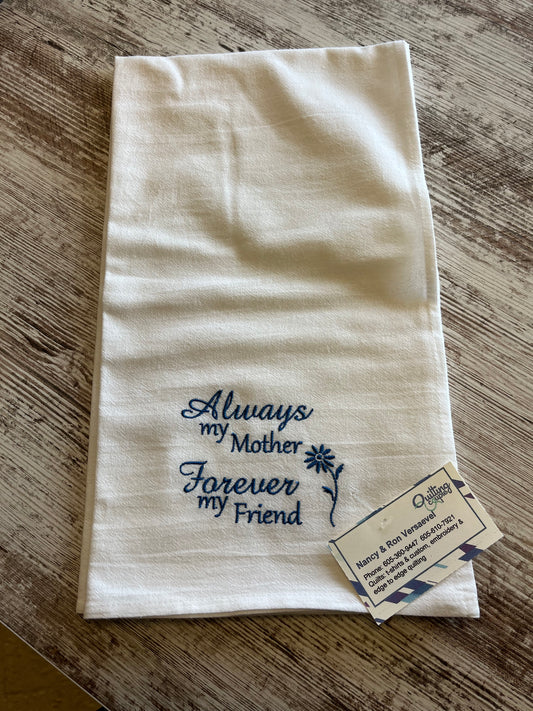 Always my mother forever my friend - Dish Towel 265B