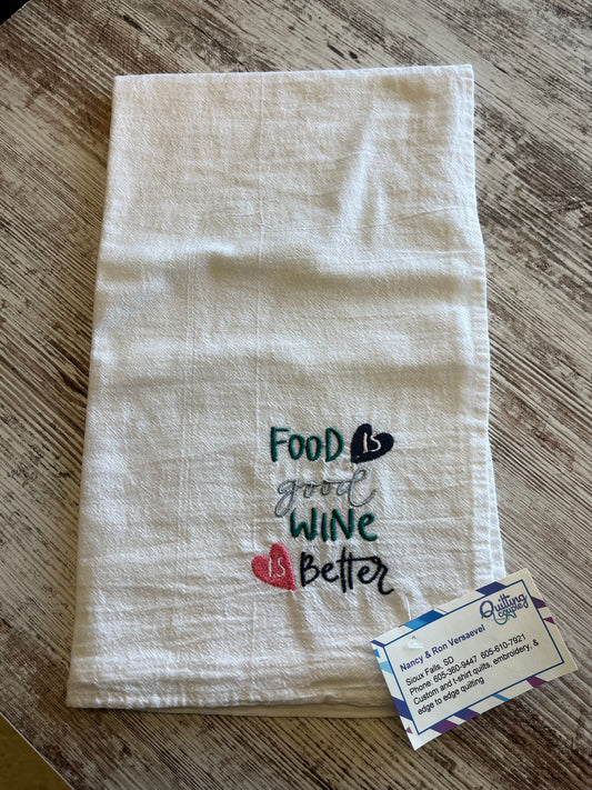Food is good, Wine is better - Dish Towel 254A