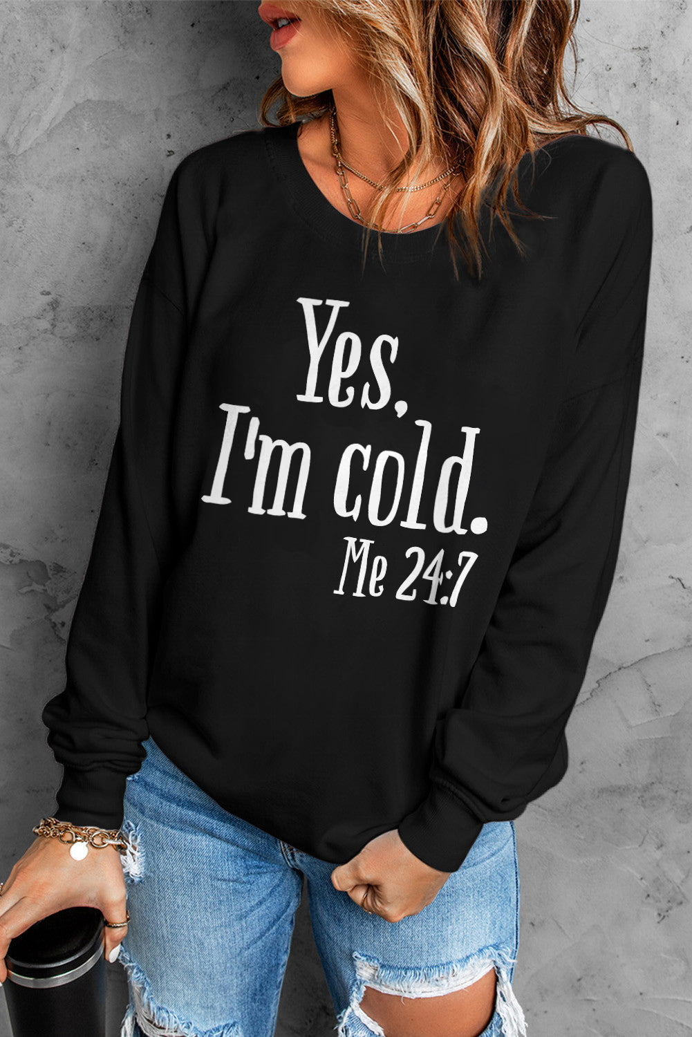 Yes, I'm Cold Letter Print Pullover Sweatshirt