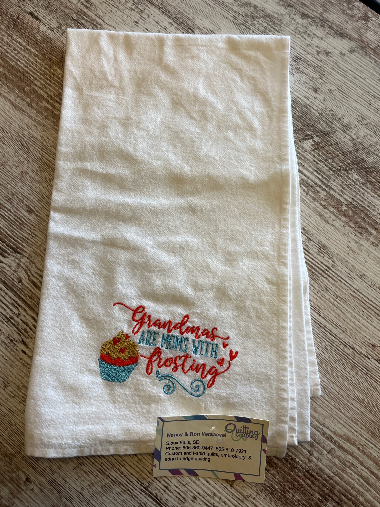 Grandmas are moms with frosting - Dish Towel 224F