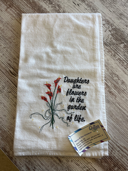 Daughters are flowers in the garden of life - Dish Towel 243E