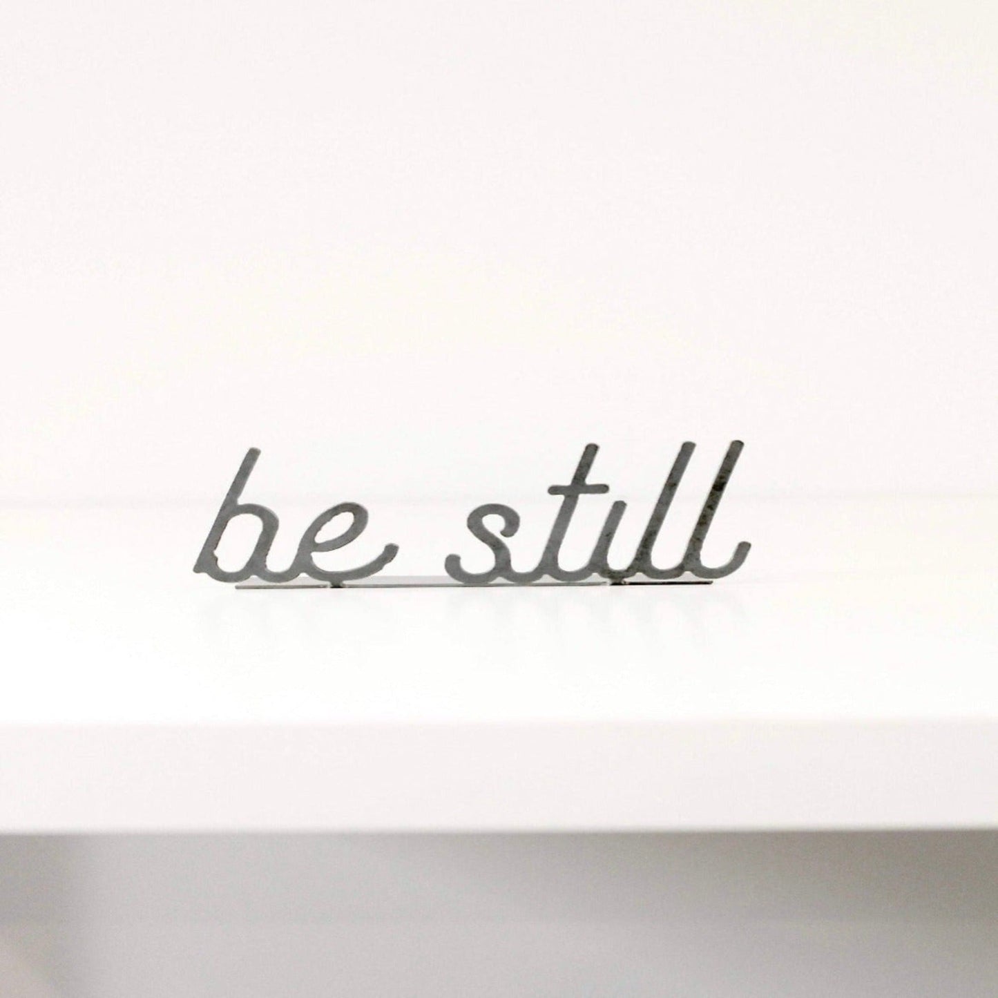 Be Still Word Sign